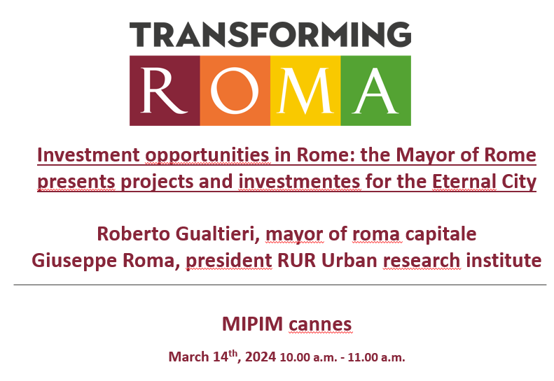 14 marzo, Cannes, presentazione del Rapporto RUR per Roma Capitale “Opportunità Roma – Progetti e investimenti di rigenerazione urbana nella Città Eterna
